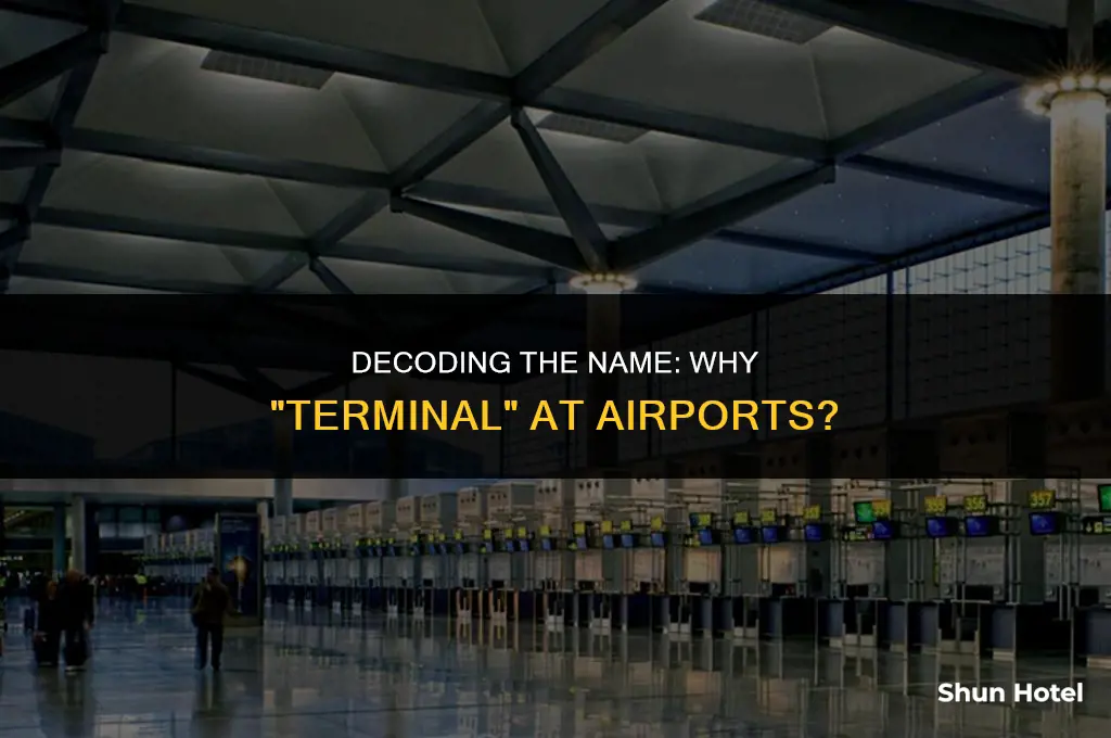why is terminal called a terminal at an airport