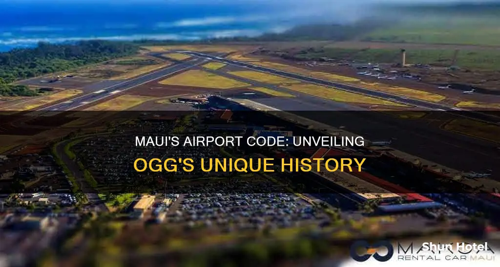 why is the maui airport ogg