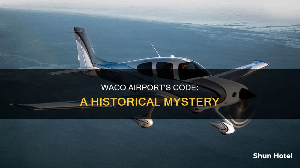 why is waco airport code act