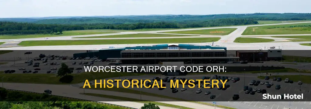 why is worcester airport code orh
