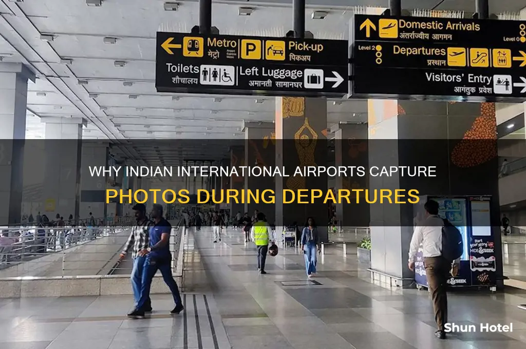 why ohotos are taken all indian international airport while departures
