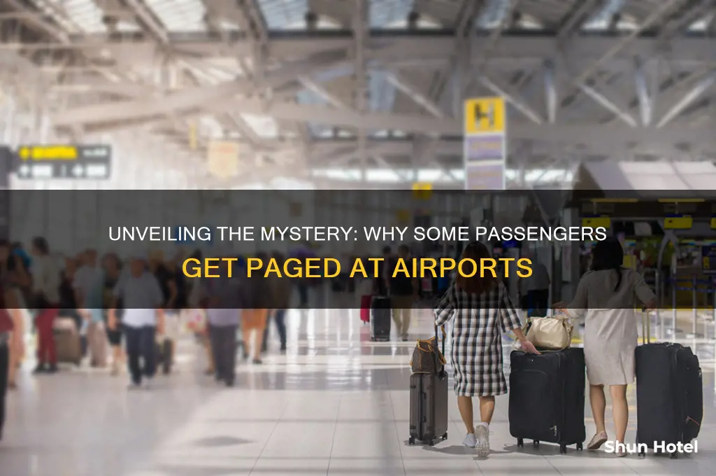 why only a few people get paged at the airport
