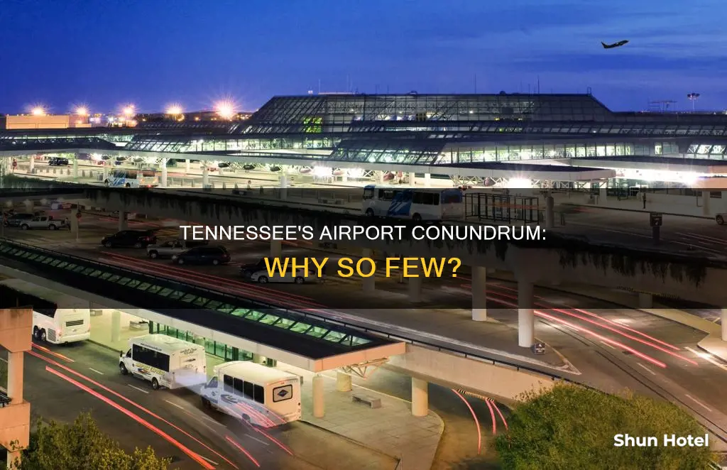 why so few airports in tennessee