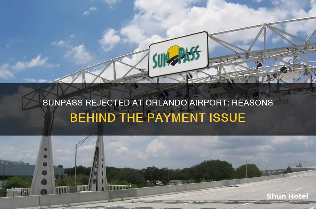 why was sunpass not accepted at orlando international airport