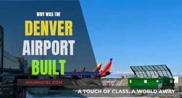 Denver Airport: Why Was It Built?