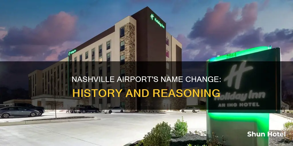 why was the nashville airport renamed