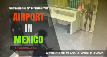Detained at Mexico Airports: Common Reasons and How to Avoid Them