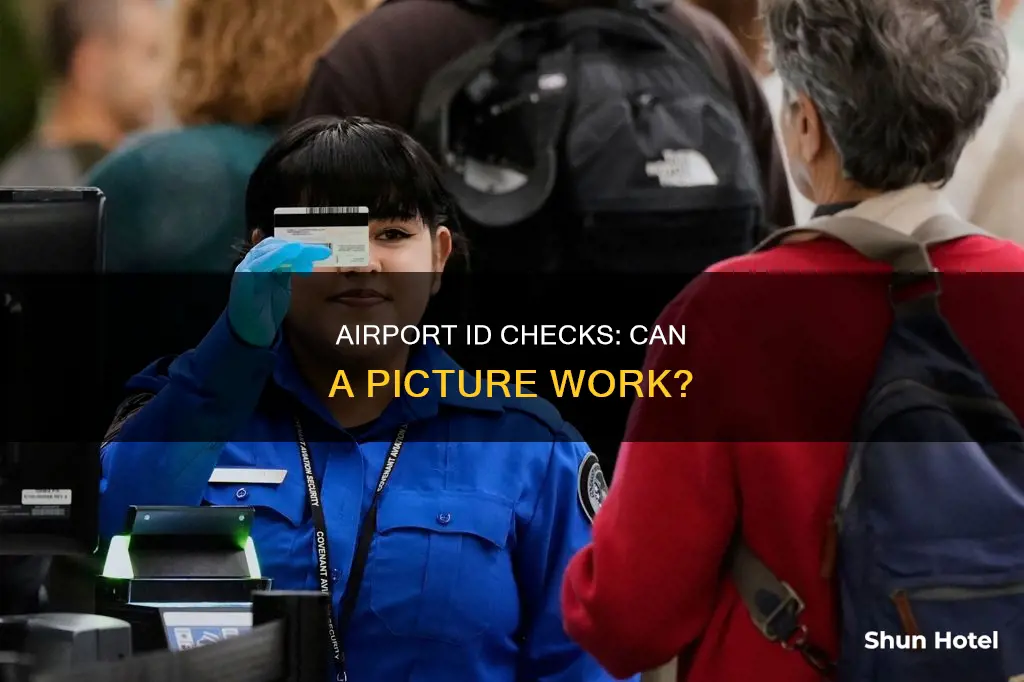 will airport accept picture of id