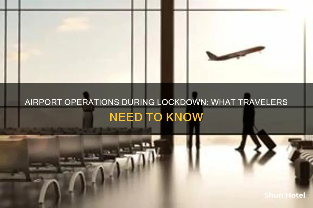 will airport be open during lockdown