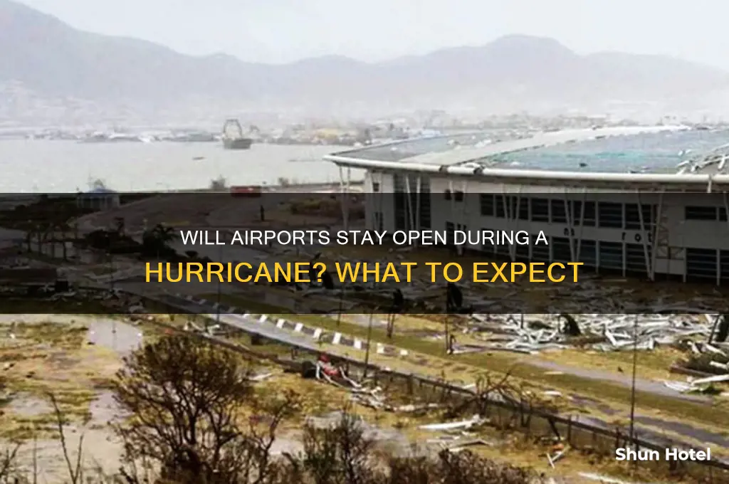 will airport open during hurricane