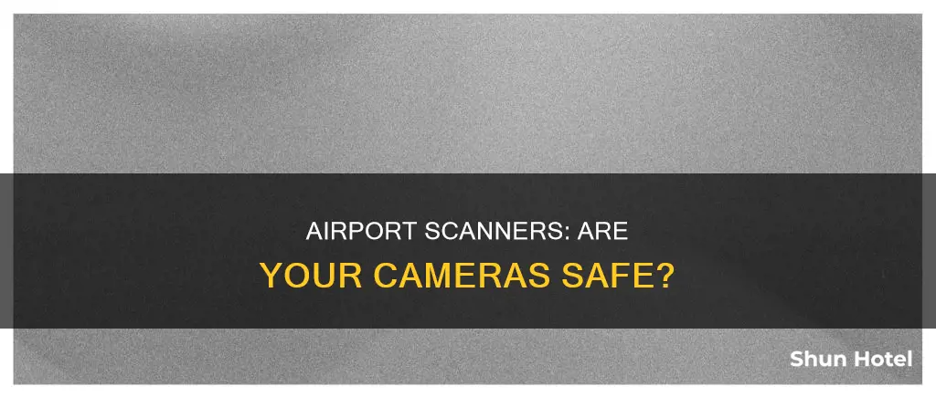 will airport scanners hurt my camera