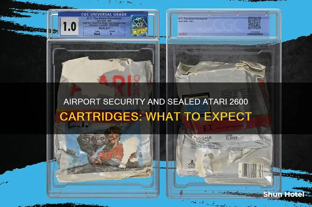 will airport security open sealed atari 2600 game cartridge
