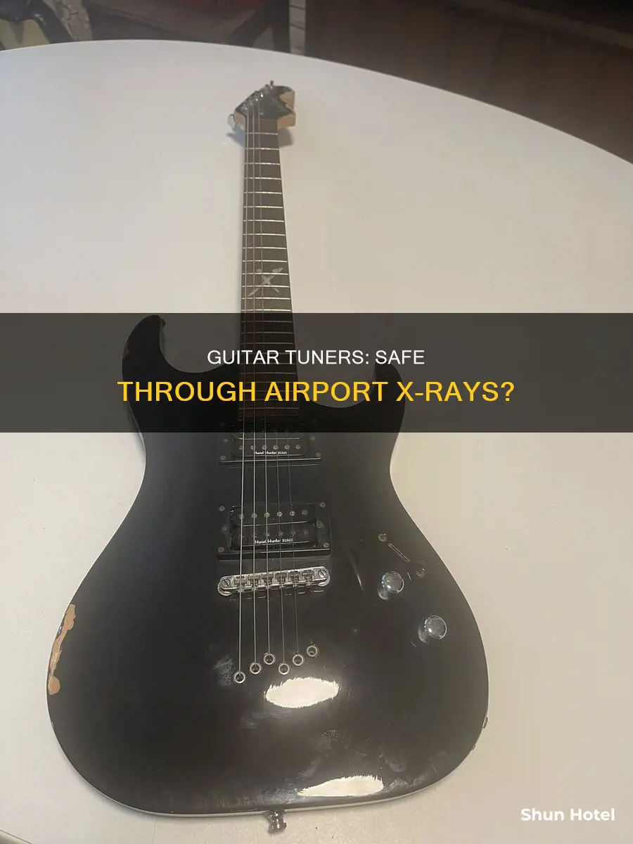 will airport xray damage guitar tuner