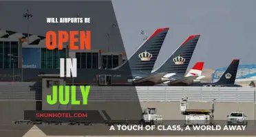 Will Airports Reopen in July? Travel Updates and Predictions
