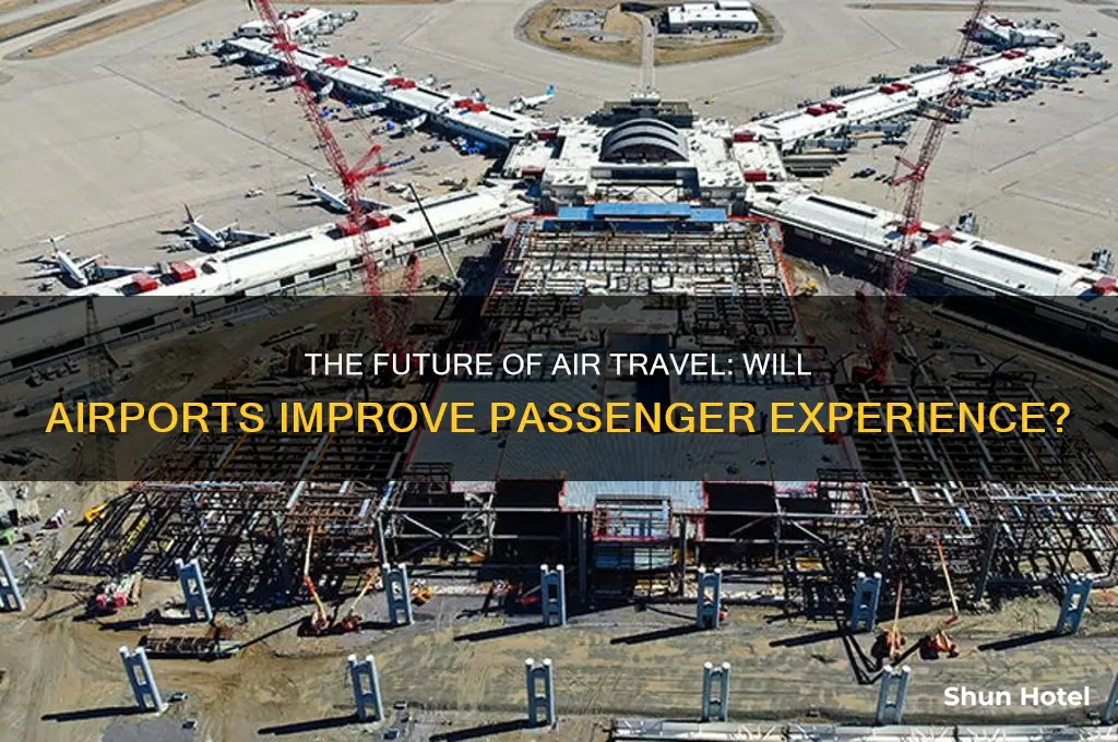 will airports get better