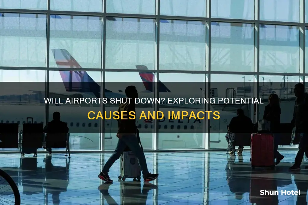 will airports get shut down
