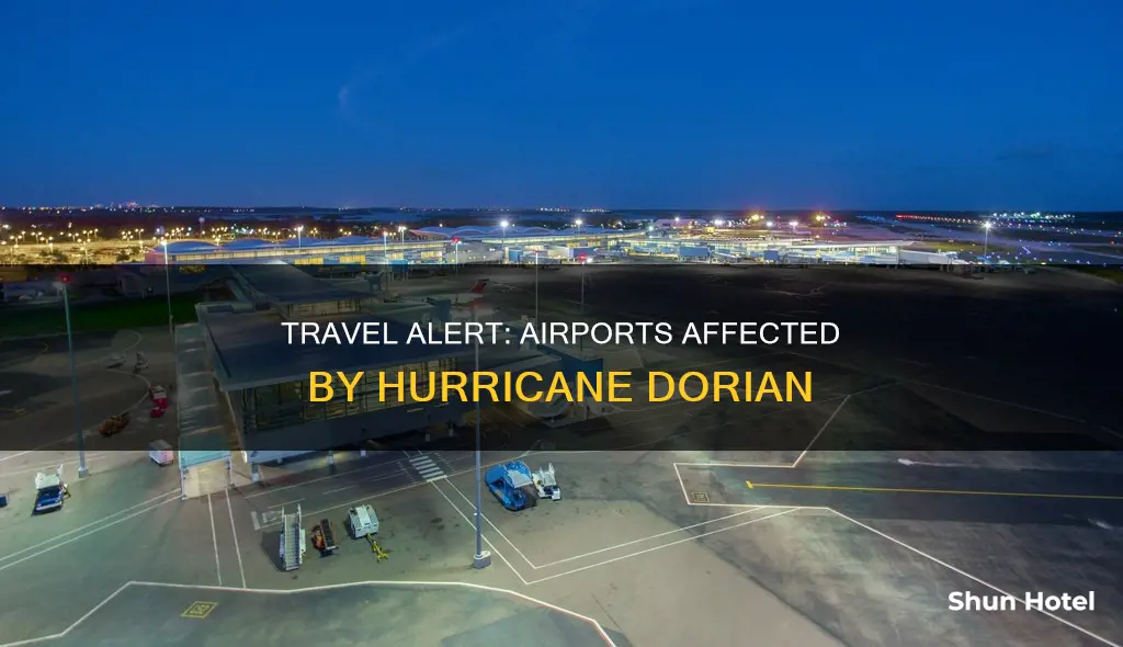 will airports operate during hurricane dorian