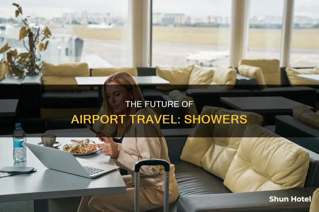 will be a shower in airport
