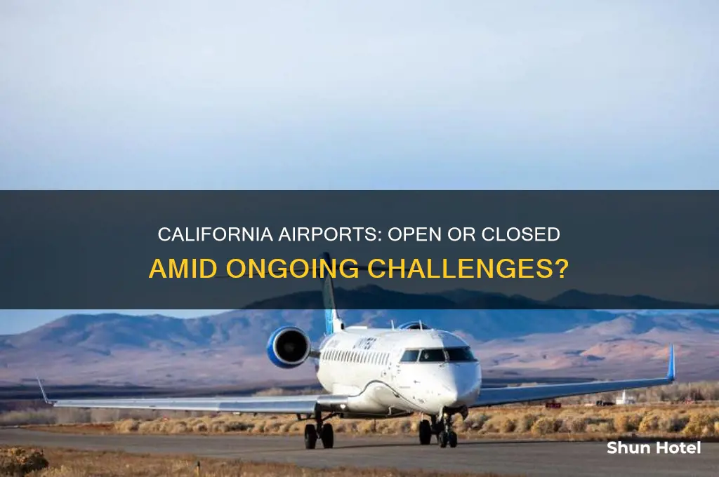 will california airports stay open