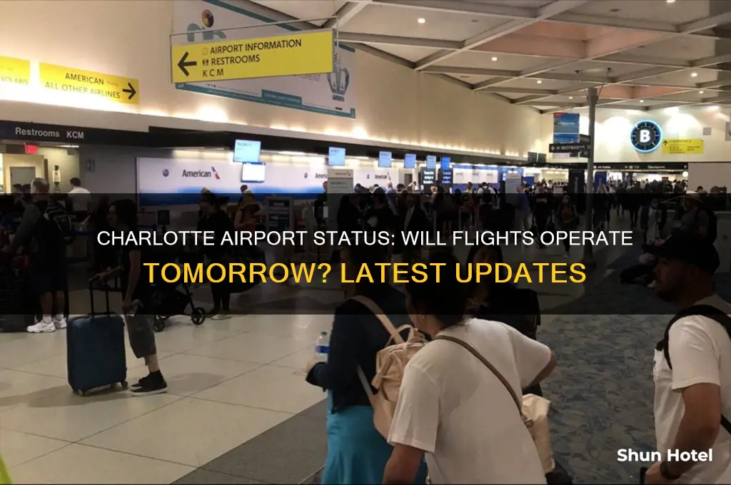 will charlotte airport be open tomorrow