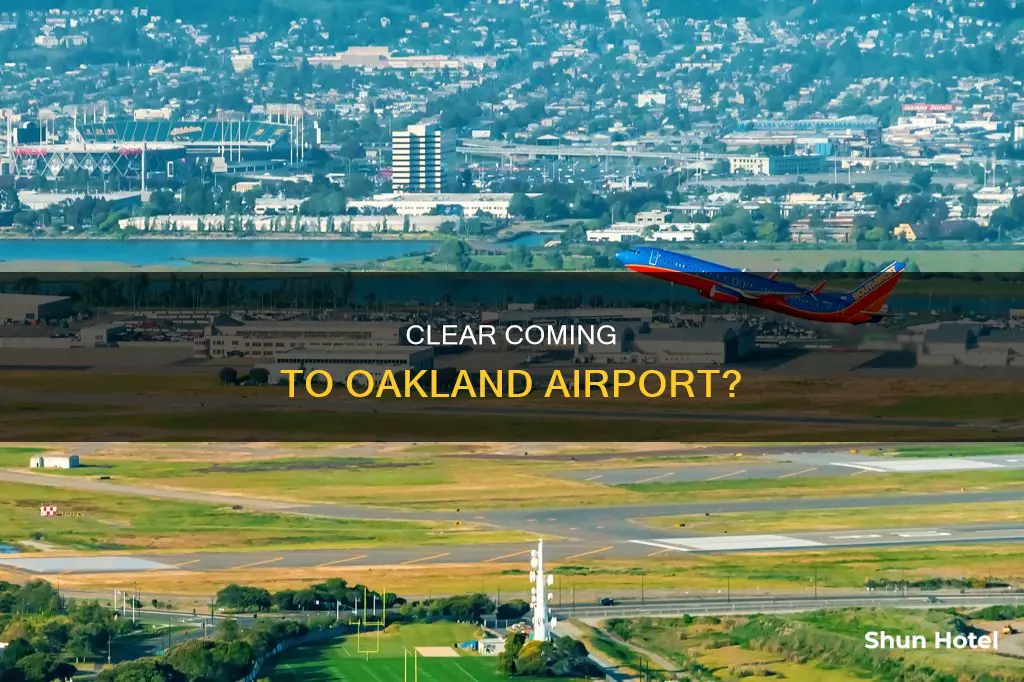 will clear come to oakland airport