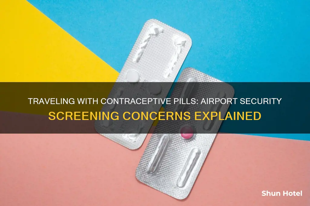 will contraceptive pills get flagged when at the airport