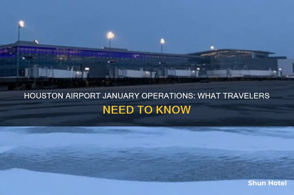will houston airport be open in january