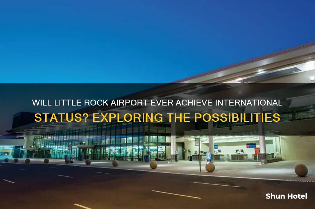 will little rock airport ever be international
