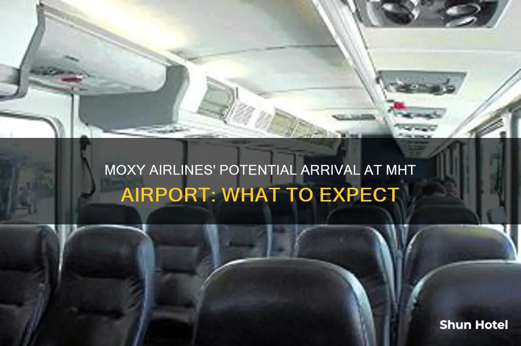 will moxy fly into mht airport