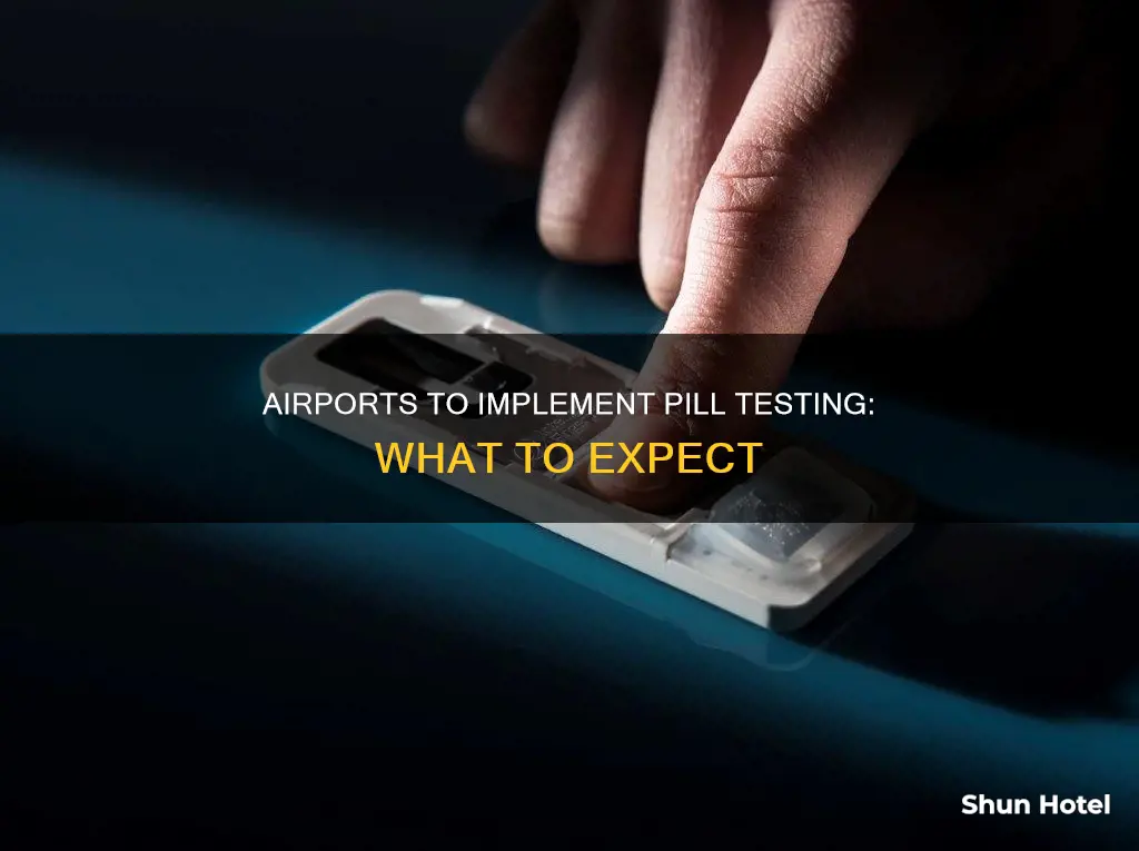 will pills be tested at airports