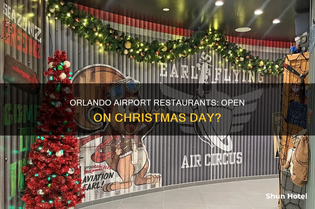will restaurants at orlando airport be open on christmas day