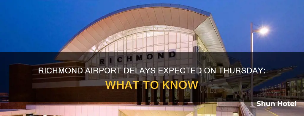 will richmond have airport delays thursday