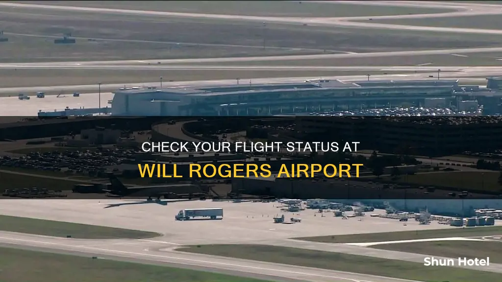 will rogers airport check flight status