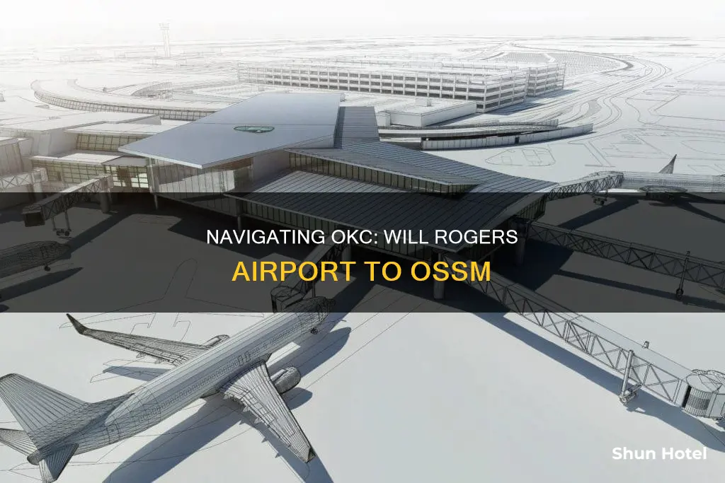 will rogers airport to ossm okc