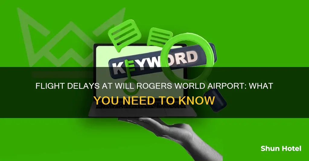 will rogers world airport flight delays