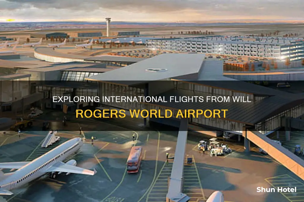 will rogers world airport international flights
