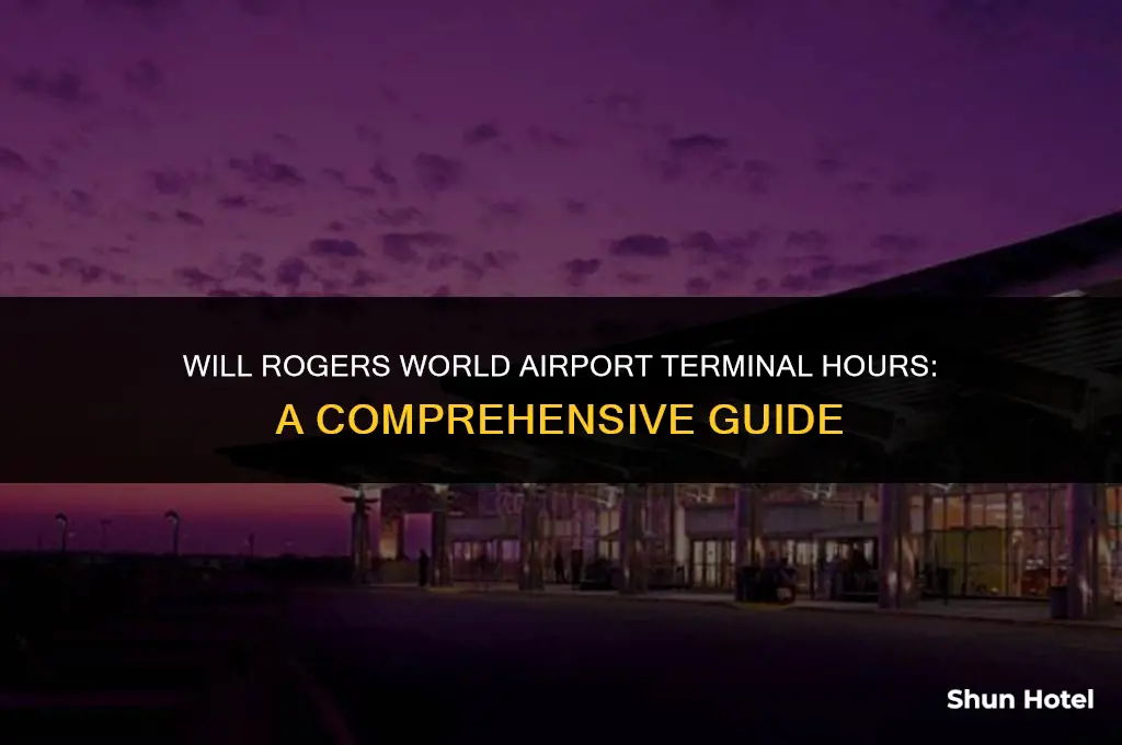 will rogers world airport terminal hours