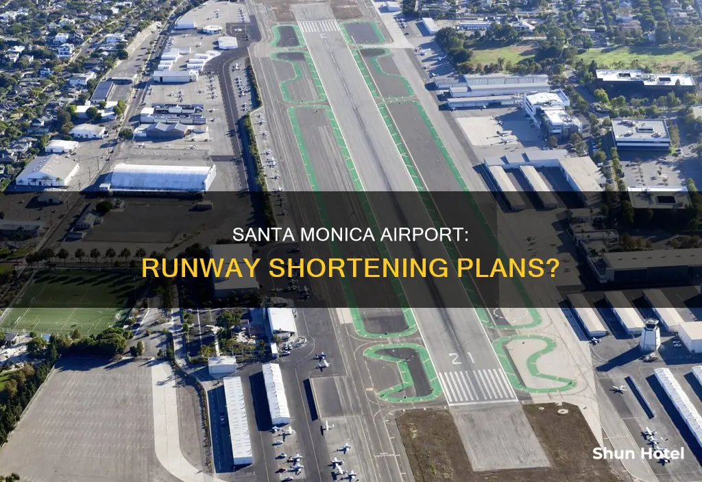 will santa monica airport runwys shorten