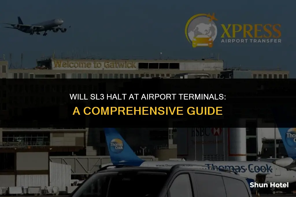 will sl3 stop at airport terminals