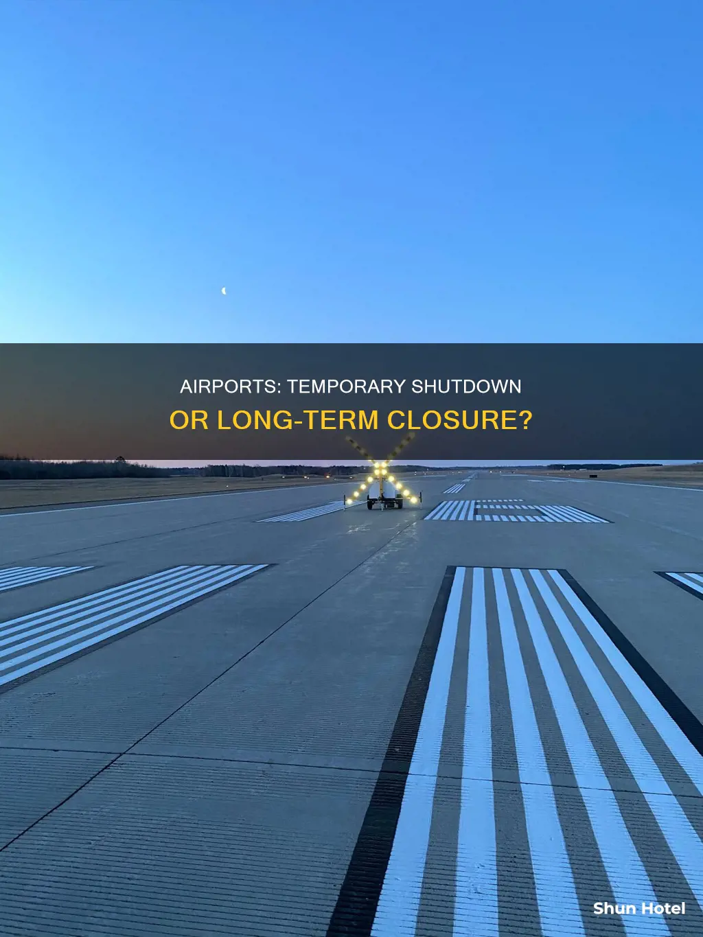 will the airport be shut down